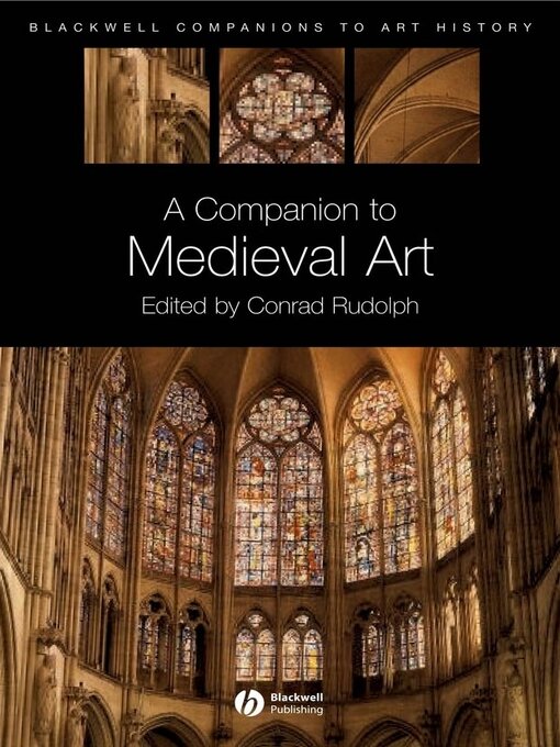 Title details for A Companion to Medieval Art by Conrad Rudolph - Available